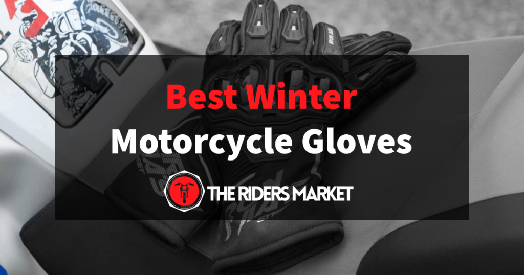7 Best Winter Motorcycle Gloves (January 2024 ) Cold Weather Gloves